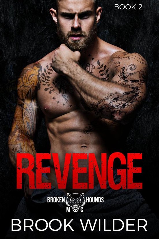 Broken Hounds MC 2 - Revenge