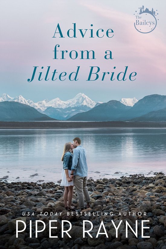 The Baileys 2 - Advice from a Jilted Bride