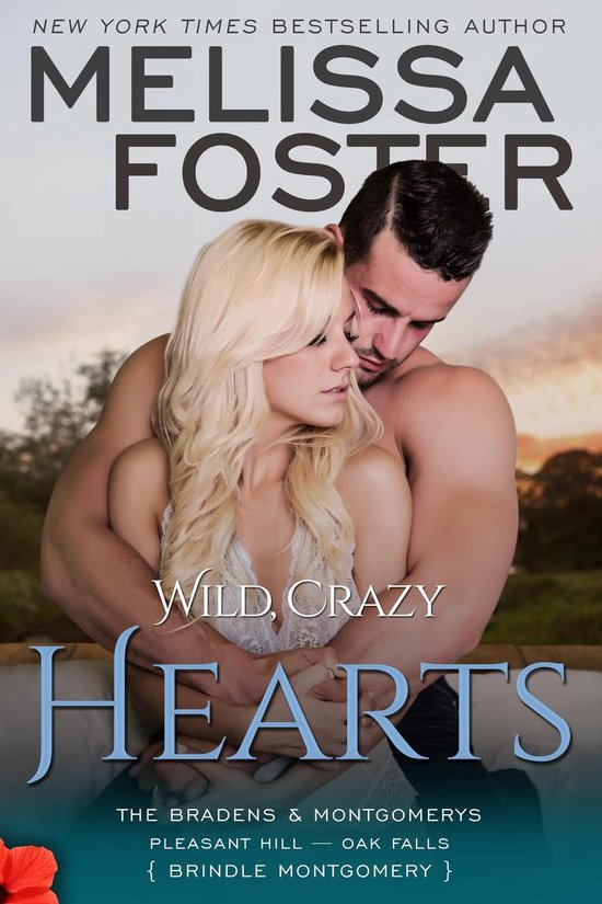 The Bradens & Montgomerys (Pleasant Hill - Oak Falls) 4 - Wild, Crazy Hearts