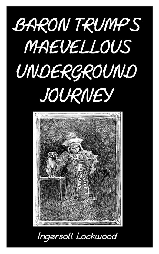 BARON TRUMP’S MARVELLOUS UNDERGROUND JOURNEY