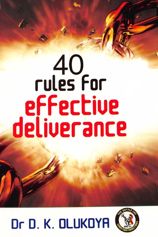 40 Rules for Effective Deliverance