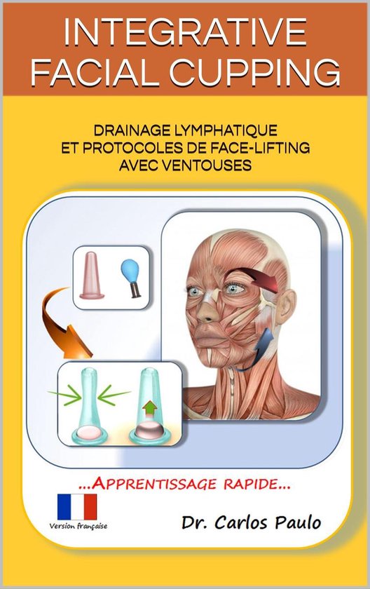 INTEGRATIVE FACIAL CUPPING