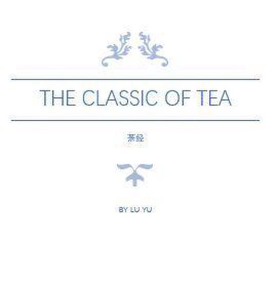 100 Books of Ancient China Classics - The Classic of Tea: 茶经