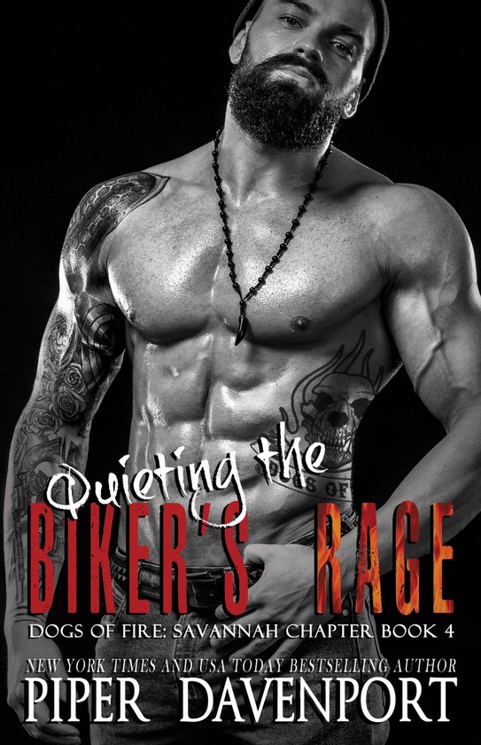 Dogs of Fire: Savannah Chapter 4 - Quieting the Biker's Rage