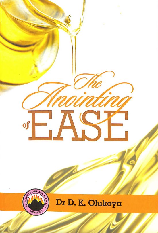 The Anointing of Ease