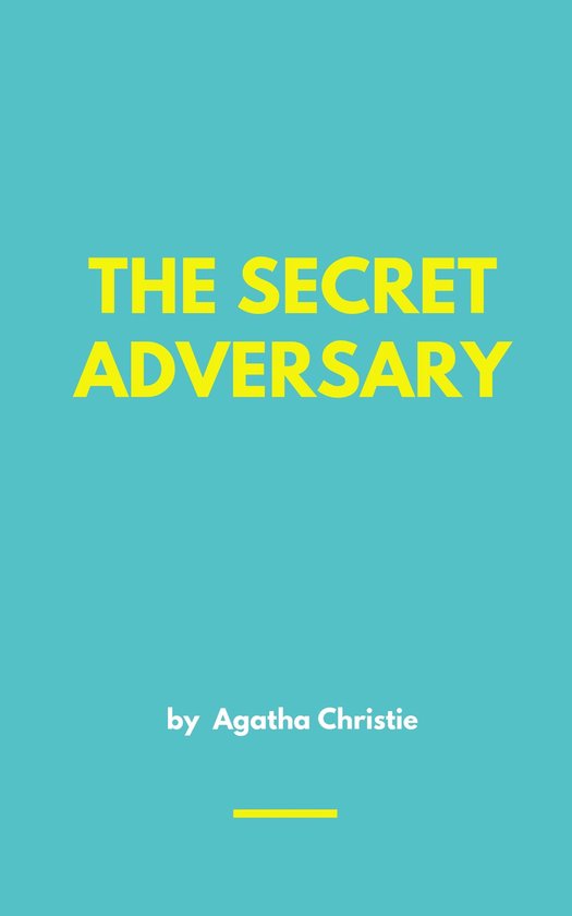 THE SECRET ADVERSARY