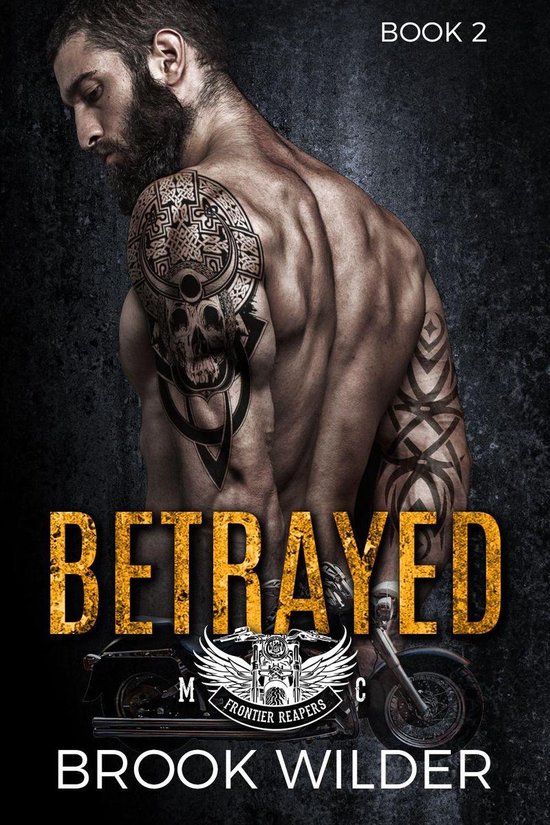 Frontier Reapers MC 2 - Betrayed