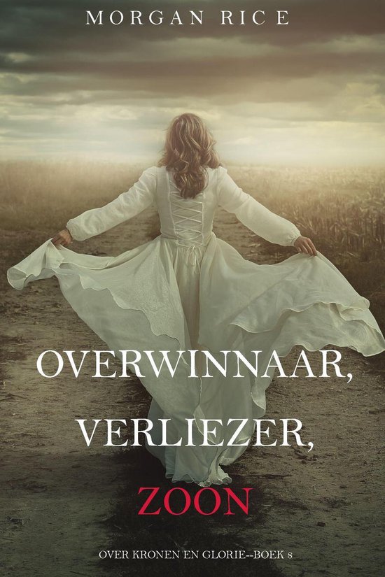 Over Kronen en Glorie 8 - Overwinnaar, Verliezer, Zoon (Over Kronen en Glorie—Boek 8)