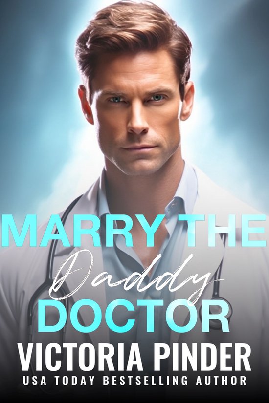 Marry the Daddy Doctor