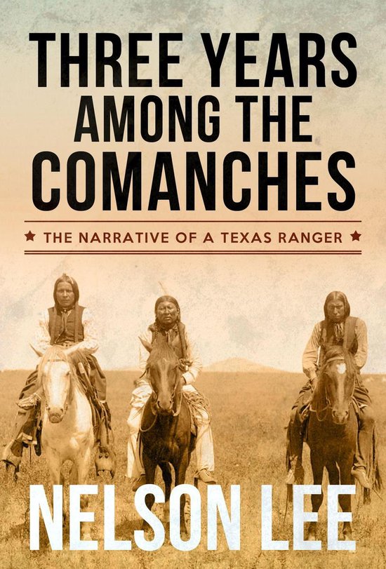 Three Years Among the Comanches