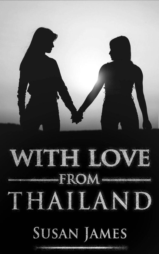 Lesbian Love Story 2 - WITH LOVE FROM THAILAND