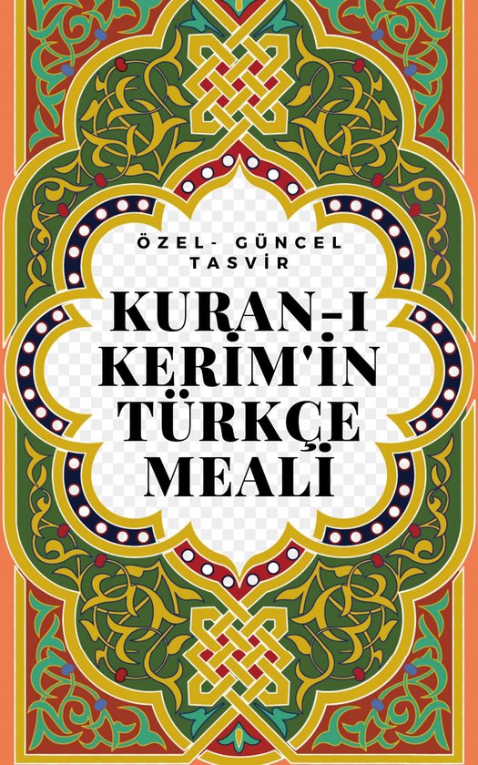 Kuran-ı Kerim'in Türkçe Meali - Güncel Tasvir