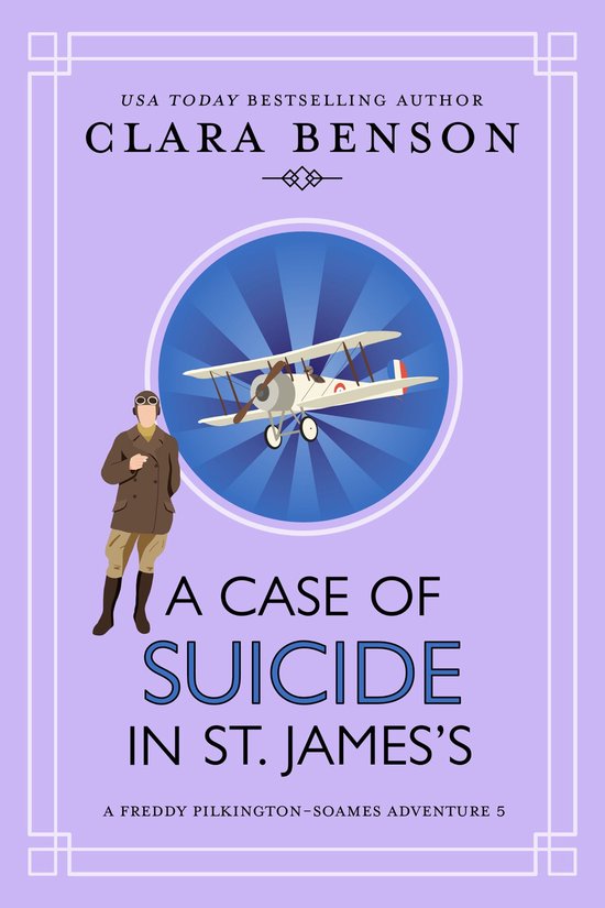 A Freddy Pilkington-Soames Adventure 5 - A Case of Suicide in St. James's