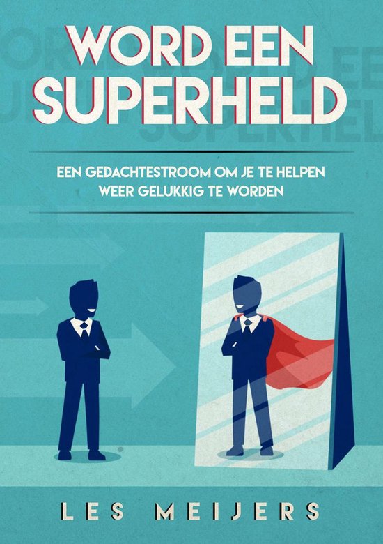 Word een Superheld