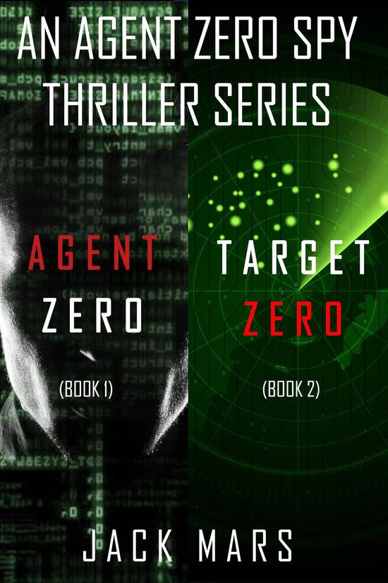 An Agent Zero Spy Thriller 1 - Agent Zero Spy Thriller Bundle: Agent Zero (#1) and Target Zero (#2)