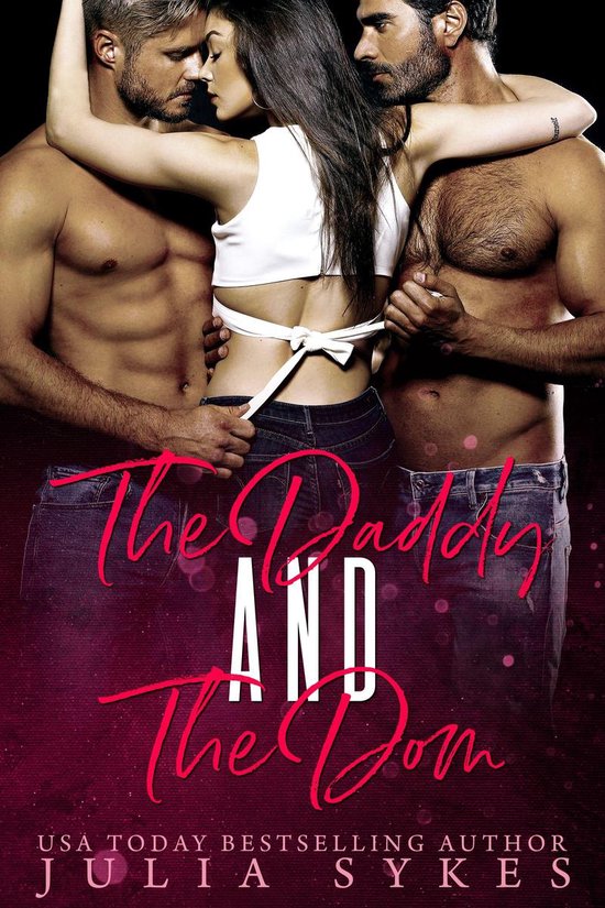 Mafia Ménage Trilogy 2 - The Daddy and The Dom