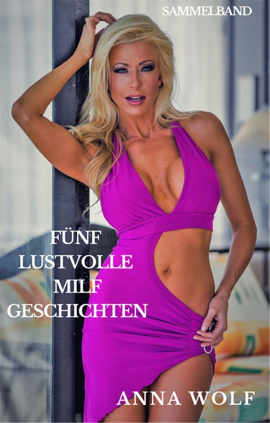 Fünf lustvolle Milf Geschichten