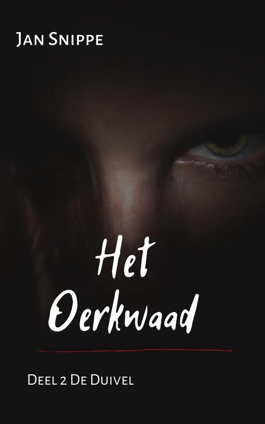 Het Oerkwaad 2 - Het Oerkwaad, deel 2, De Duivel