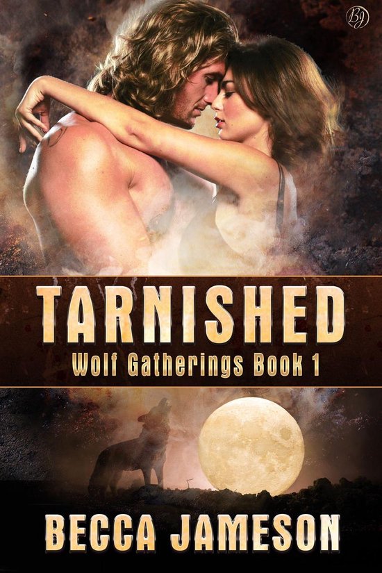 Wolf Gatherings 1 - Tarnished