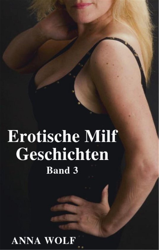 Erotische Milf Geschichten