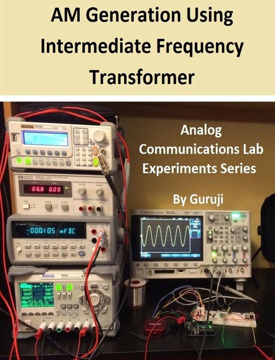 Analog Communications Lab Experiments 2 - AM Generation Using Intermediate Frequency Transformer