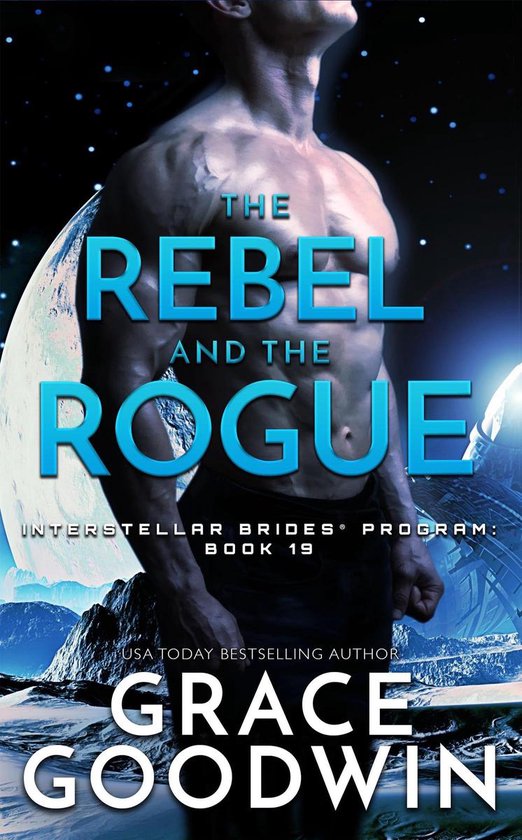 Interstellar Brides Program 19 - The Rebel and the Rogue