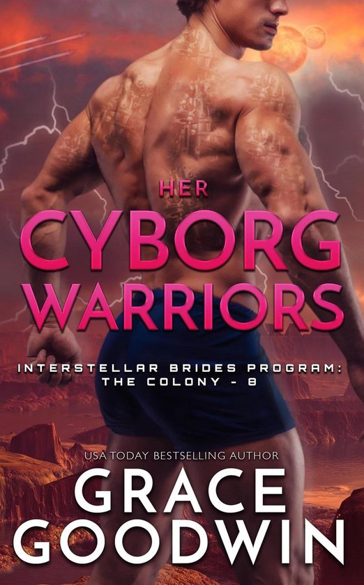 Interstellar Brides Program: The Colony 8 - Her Cyborg Warriors