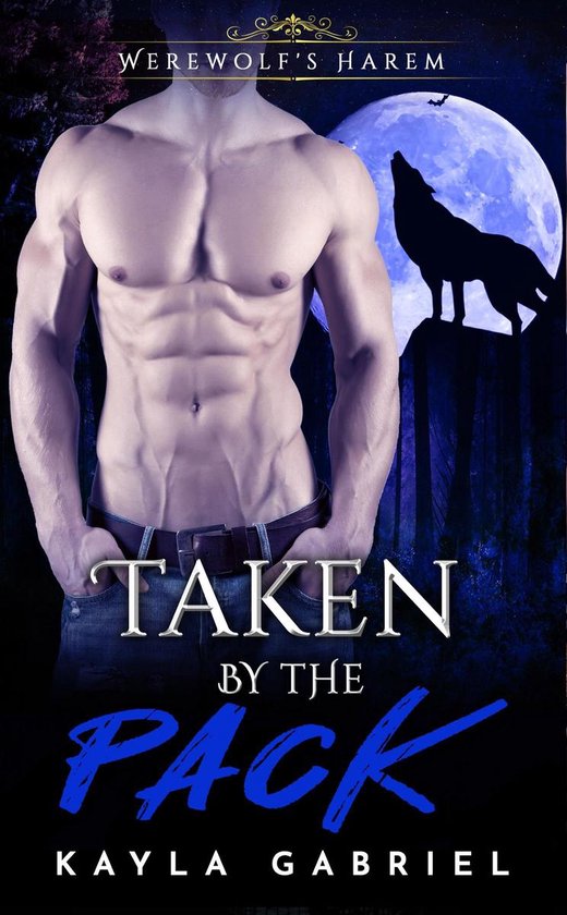 Werewolf's Harem 2 - Taken by the Pack