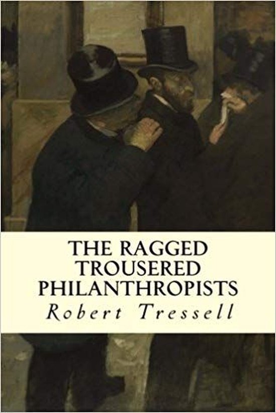 The Ragged Trousered Philanthropists