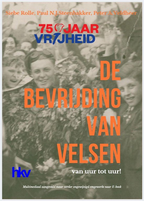 2020 - 75 jaar Vrijheid - De bevrijding van Velsen