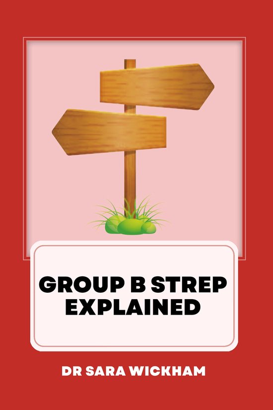 Group B Strep Explained