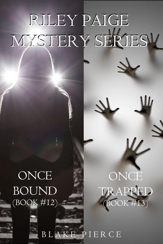 A Riley Paige Mystery 12 - Riley Paige Mystery Bundle: Once Bound (#12) and Once Trapped (#13)