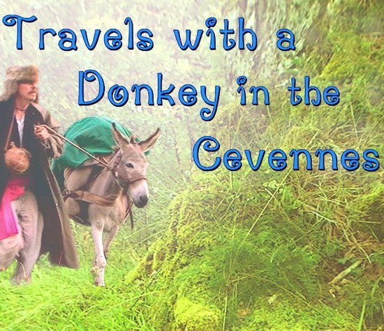 Travels With A Donkey In The Cevennes