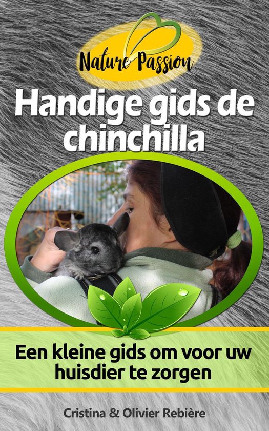 Nature Passion 3 - Handige gids de chinchilla