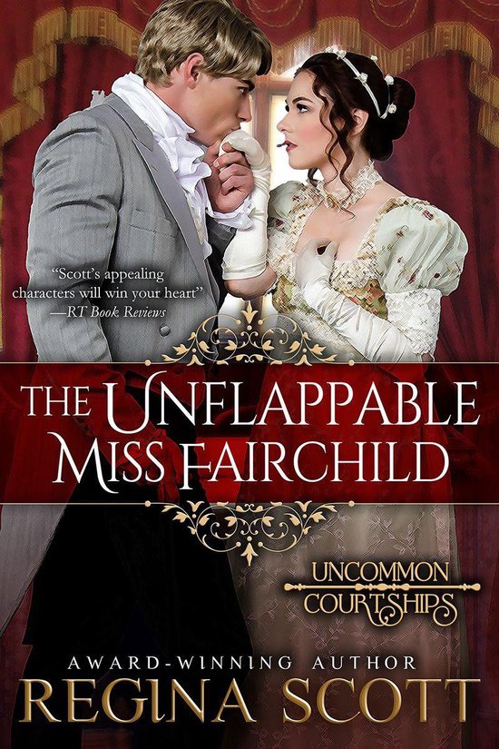 Uncommon Courtships 1 - The Unflappable Miss Fairchild