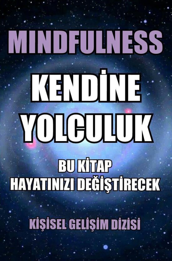 Mindfulness Kendine Yolculuk