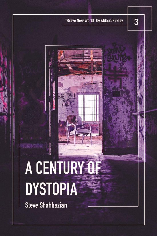 A Century of Dystopia 3 - A Century of Dystopia volume 3 - Brave New World by Aldous Huxley