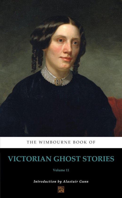 The Wimbourne Book of Victorian Ghost Stories 11 - The Wimbourne Book of Victorian Ghost Stories