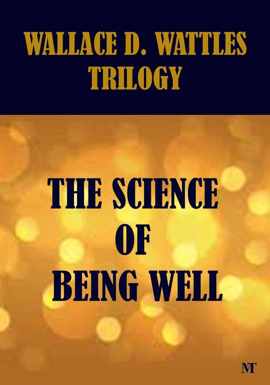 The Science of Being Well