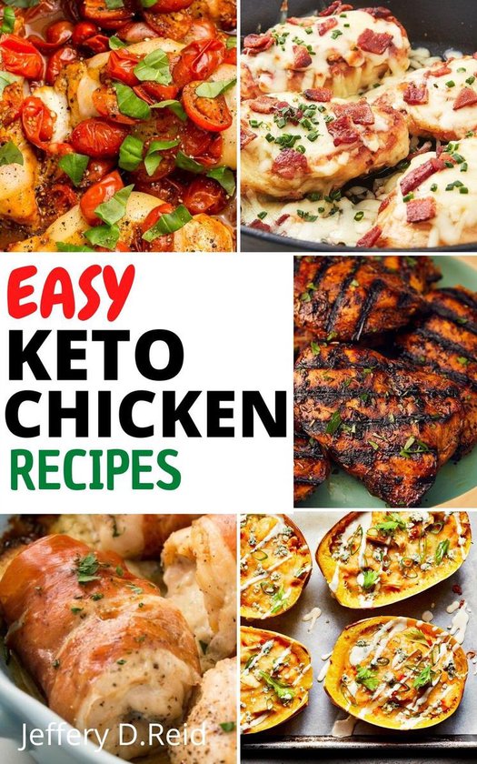 Keto Cookbook 2 - Easy Keto Chicken Recipes