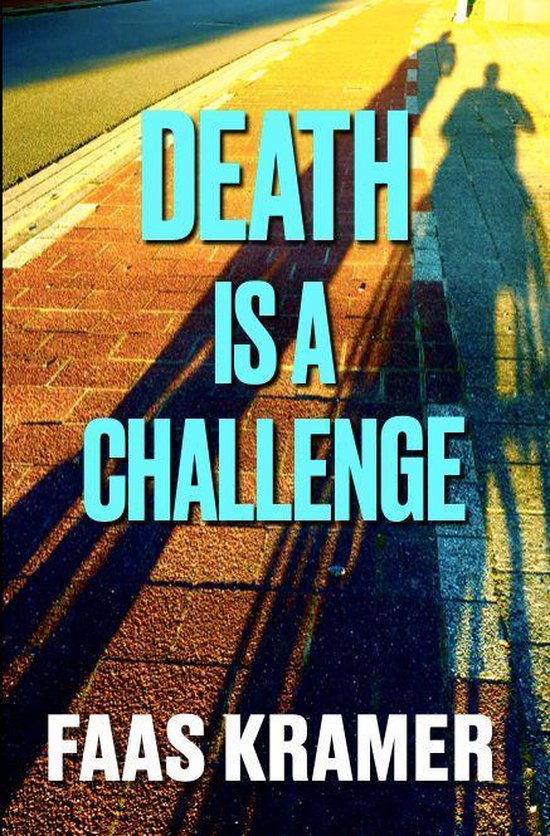 DEATH IS A CHALLENGE