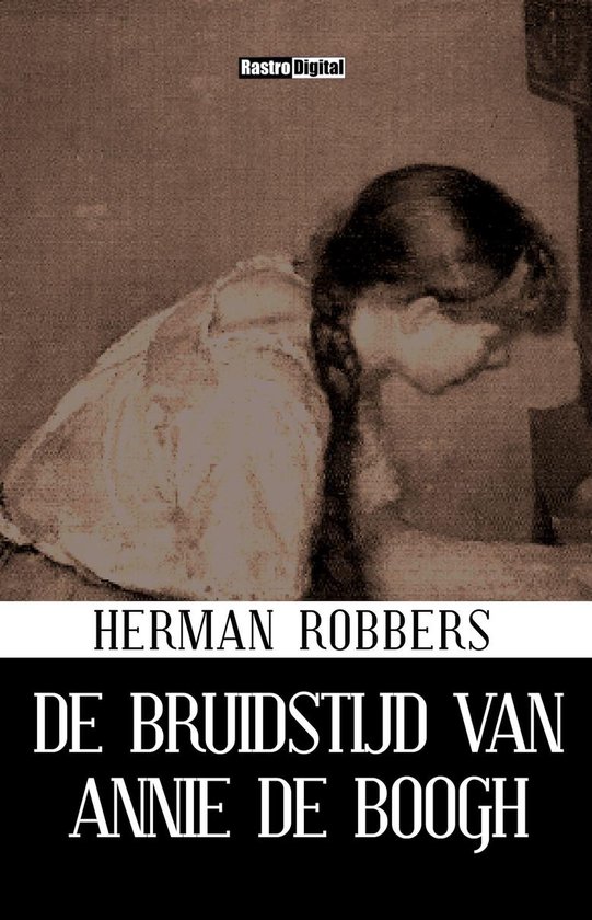 De bruidstijd van Annie de Boogh