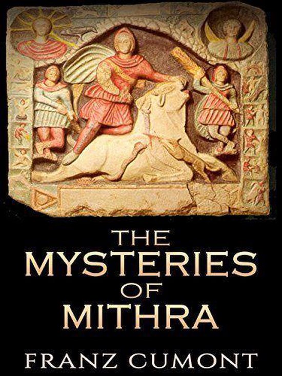 The Mysteries of Mithra