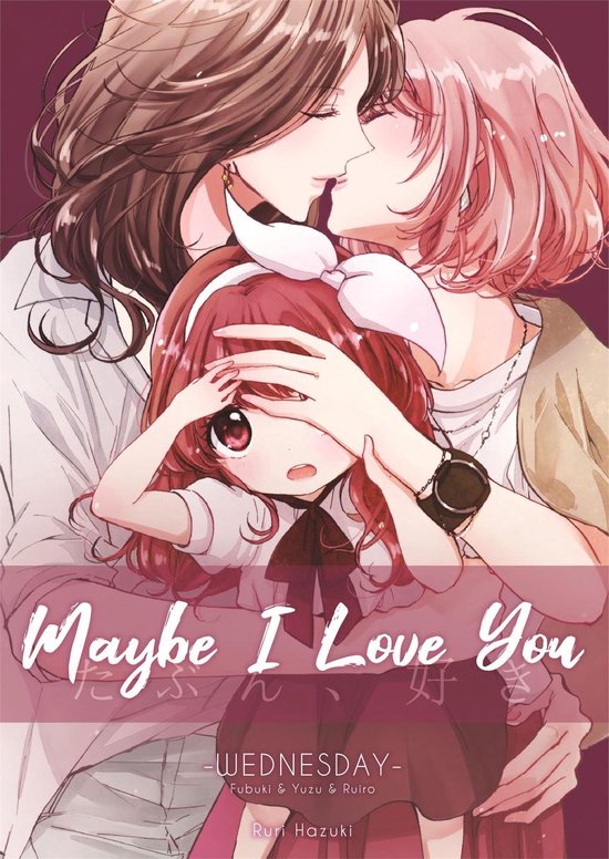 Wednesday 1 - Wednesday - Maybe I Love You (Yuri Manga)