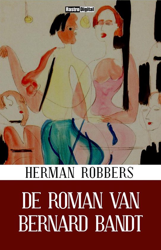 De roman van Bernard Bandt
