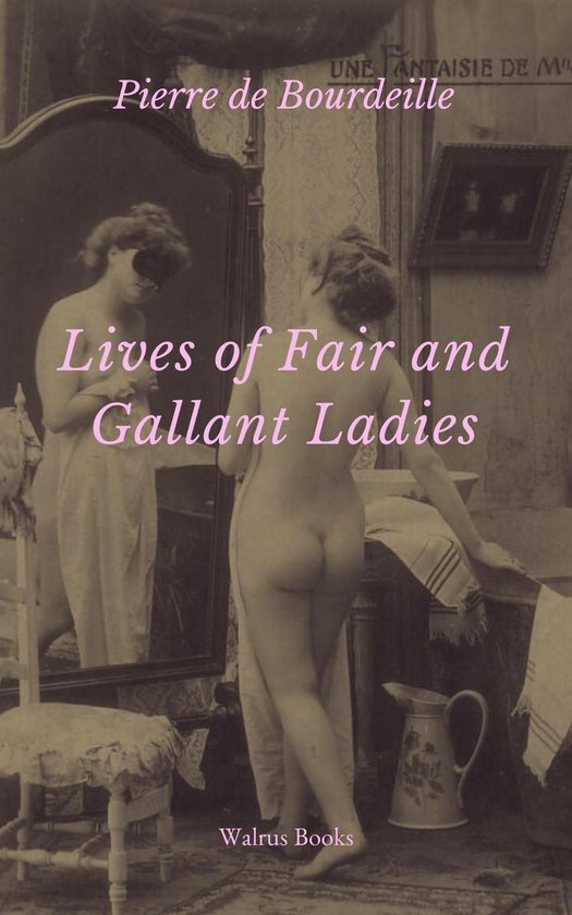 Lives of Fair and Gallant Ladies