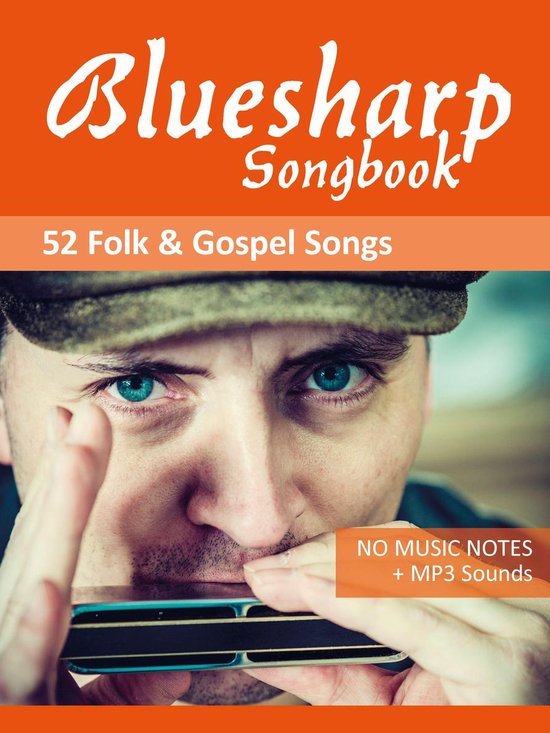 Bluesharp Songbooks 1 - Bluesharp Songbook - 52 Folk and Gospel Songs