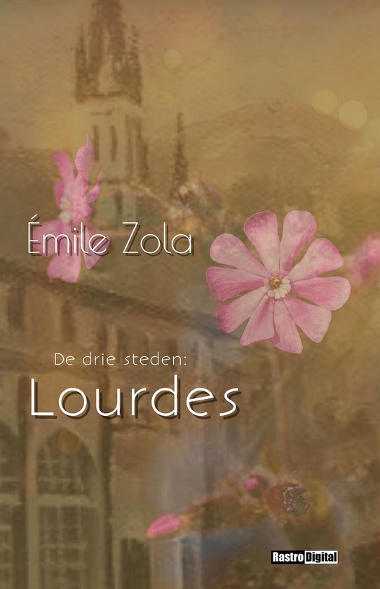 De drie steden: Lourdes