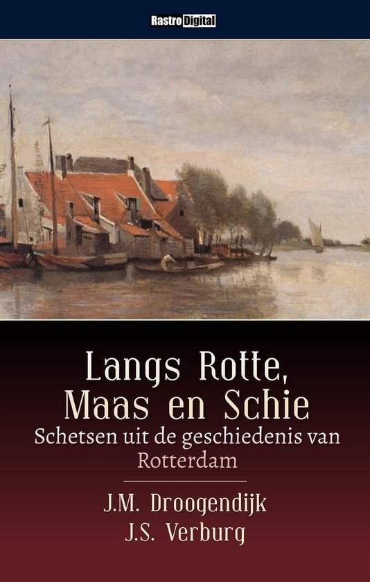 Langs Rotte, Maas en Schie