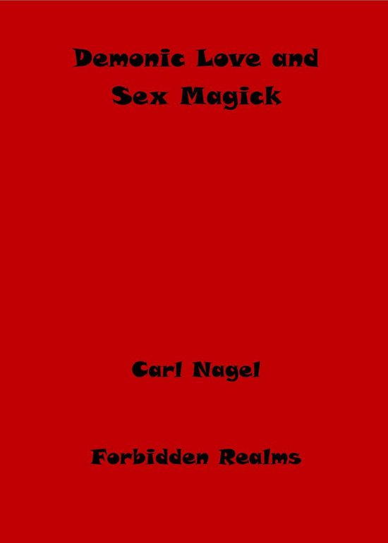 Demonic Love and Sex Magick